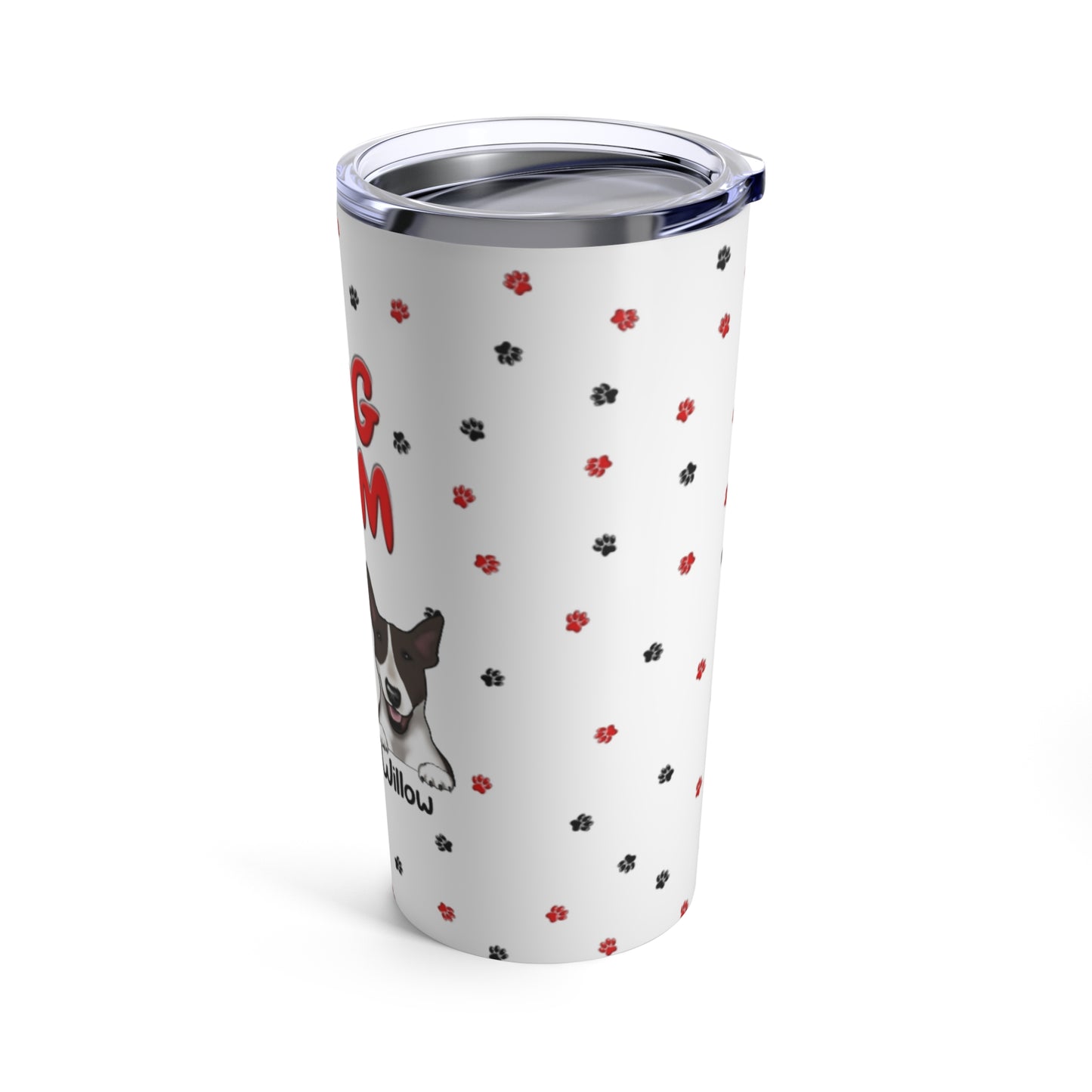 Dog Mom Customizable Dog Tumbler Cup