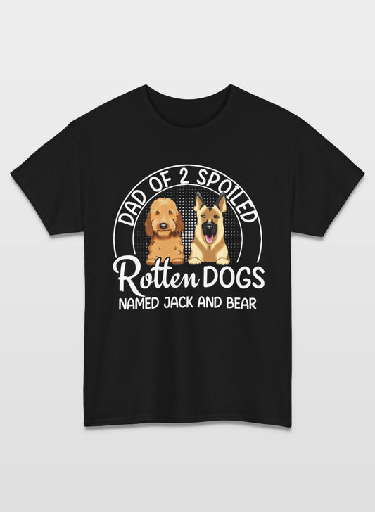 Spoiled Rotten Dog Mom/Dad Personalized Unisex Tee